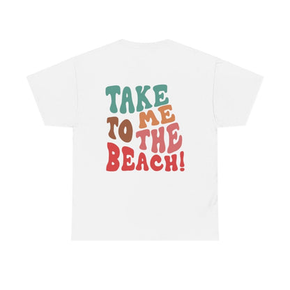 Take Me To The Beach Tee