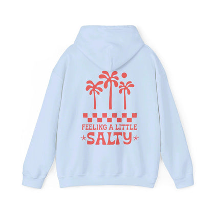 Feeling Salty Hoodie