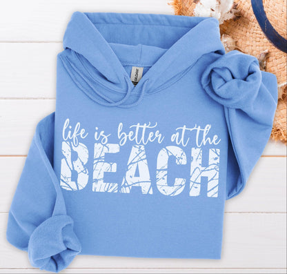 Life Is Better At The Beach Hoodie