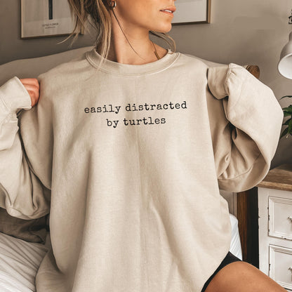 Easily Distracted By Turtles Sweatshirt