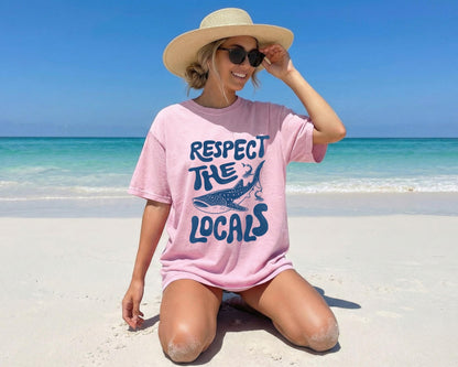 Respect The Locals Shirt New