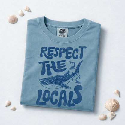 Respect The Locals Shirt New